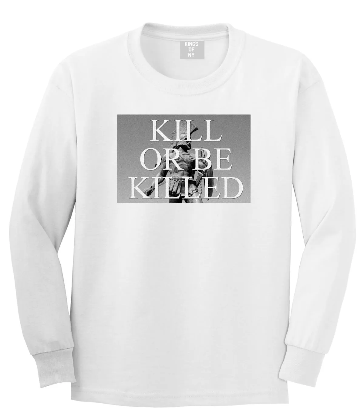 Kill Or Be Killed Long Sleeve T-Shirt