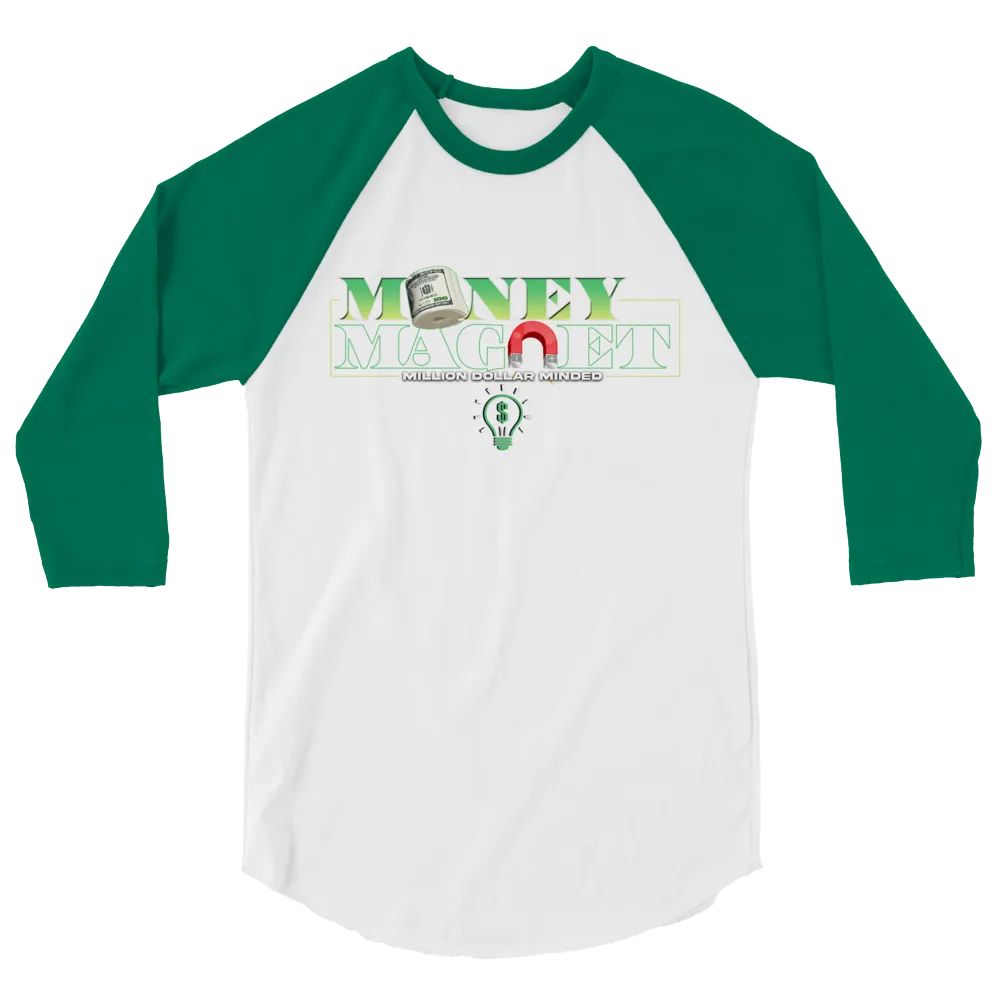 Money Magnet 3/4 Sleeve Shirt