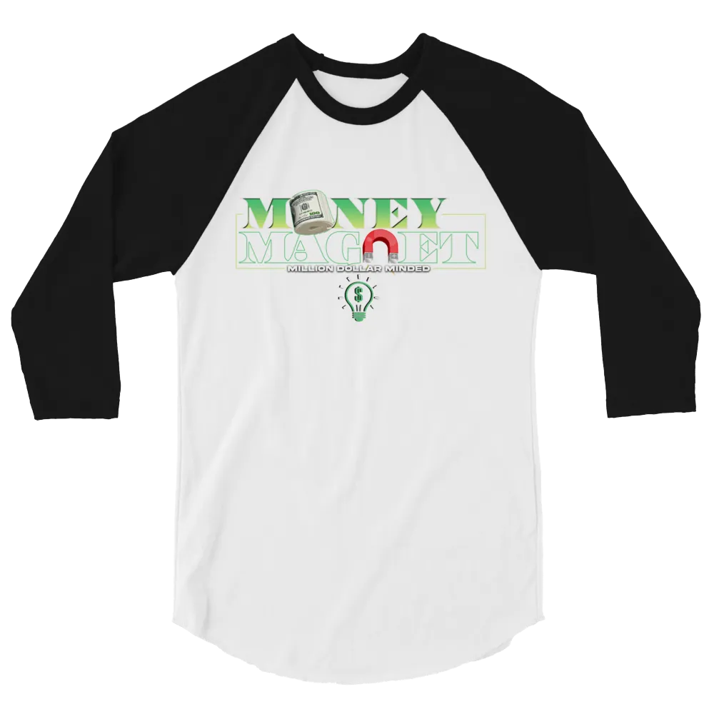 Money Magnet 3/4 Sleeve Shirt