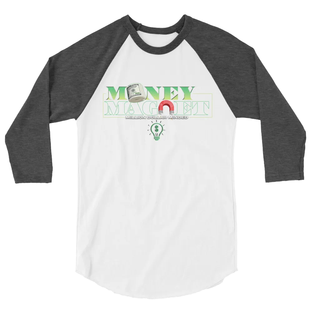 Money Magnet 3/4 Sleeve Shirt