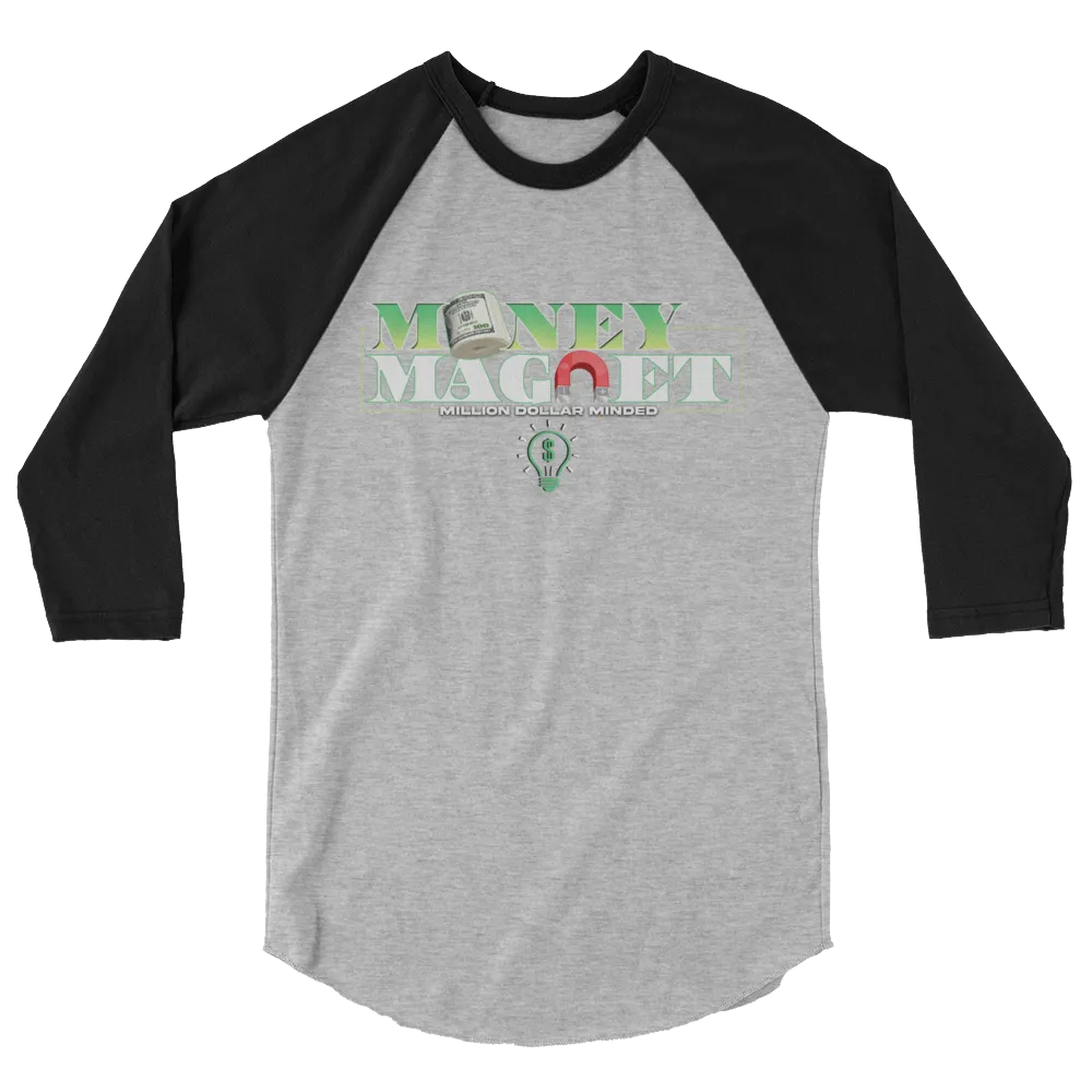 Money Magnet 3/4 Sleeve Shirt