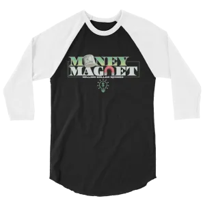 Money Magnet 3/4 Sleeve Shirt