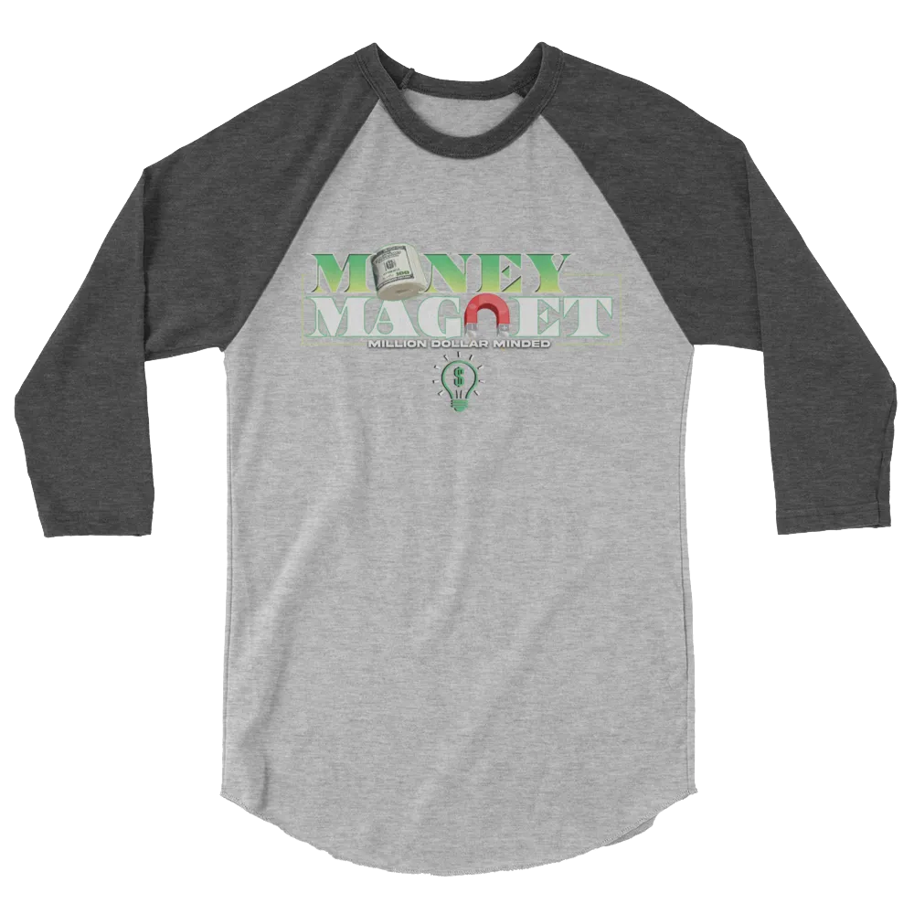 Money Magnet 3/4 Sleeve Shirt