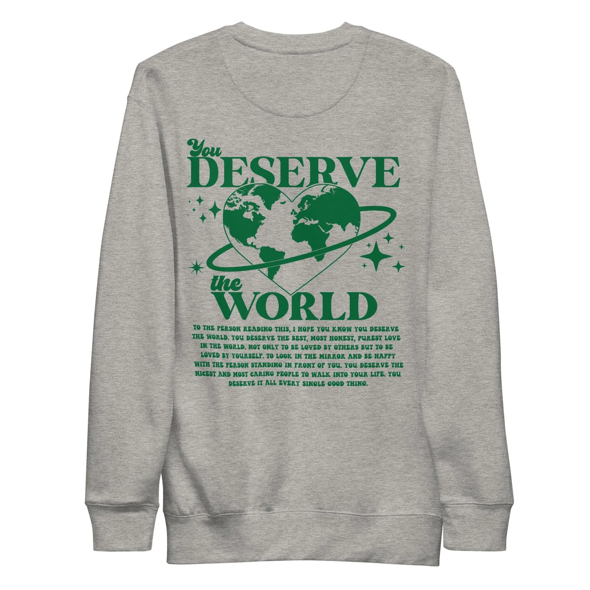 You Deserve the World | Classic Fit Sweatshirt